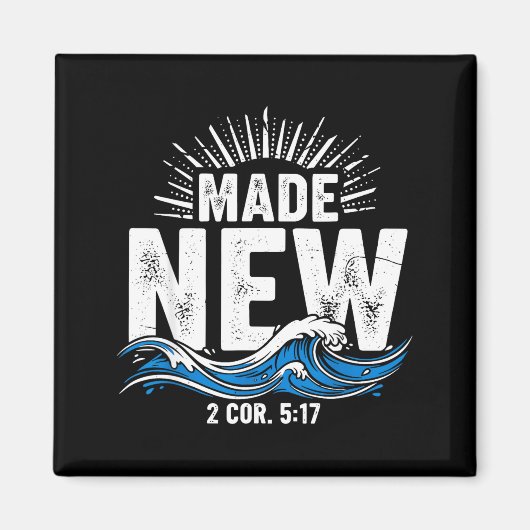 Made New Baptized Baptism  Magneet (Voorkant)