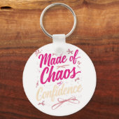 Made Of Chaos And Confidence Sassy Pink Sleutelhanger (Achterkant)