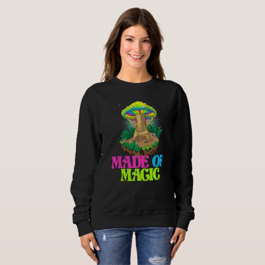 Made Of Magic  Women Magic Psilocybin Mushroom Trui (Voorkant volledig)