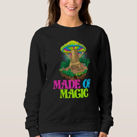 Made Of Magic  Women Magic Psilocybin Mushroom Trui (Voorkant)