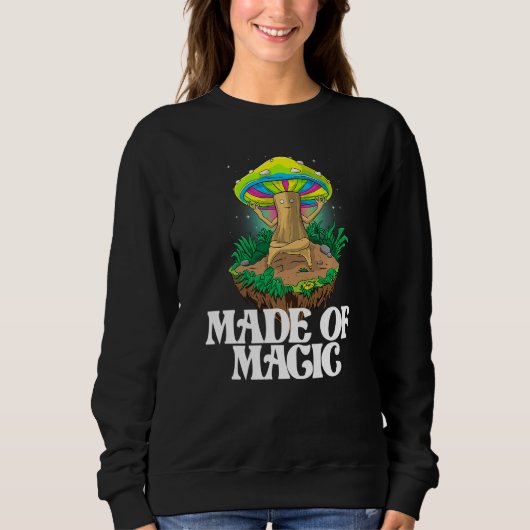 Made Of Mushroom  Women Magic Psilocybin Mushroom Trui (Voorkant)