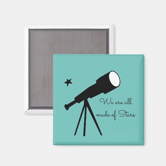 Made of Stars telescope quote Magneet (Voorkant / Achterkant)