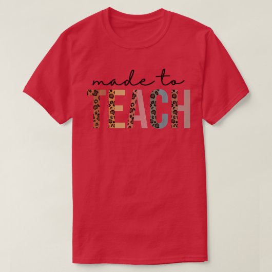 Made To Teach Half Leopard Letters Inspirational T T-shirt (Design voorkant)