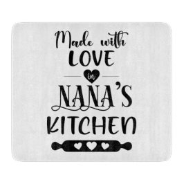 Made with Love in Nana's Kitchen Snijplank