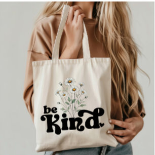 madeliefjes met quote - Be Kind Tote Bag