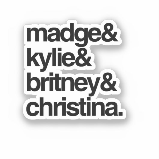 Madge Kylie Britney en Christina Sticker (Voorkant)