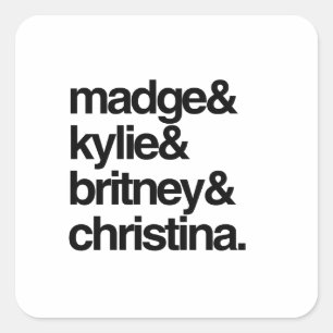 Madge Kylie Britney en Christina Vierkante Sticker