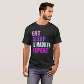 Madilyn Eat Sleep Be Repeat Madilyn T-shirt (Voorkant volledig)