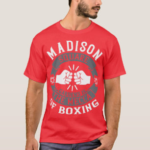 Madison Square Gardens is de Mecca van boksen T-shirt