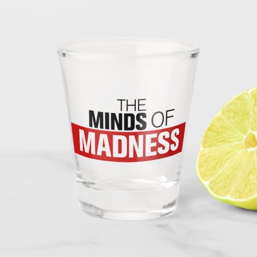 Madness Shot Glass Shot Glas (Voorkant)