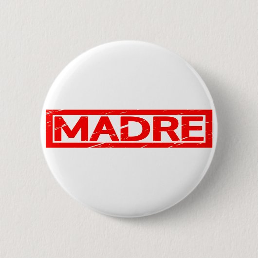 Madre Stamp Ronde Button 5,7 Cm (Voorkant)