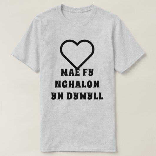 Mae by nghalon yn dywyll | Mijn hart is donker T-shirt (Design voorkant)