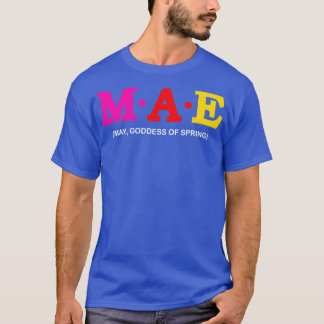 Mae May Godin van de Lente T-shirt