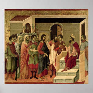 Maesta: Jezus voor Herod, 1308-11 Poster