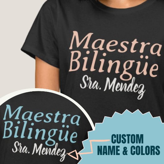 Maestra Bilingüe Tweetalige Leraar Custom Name T-shirt