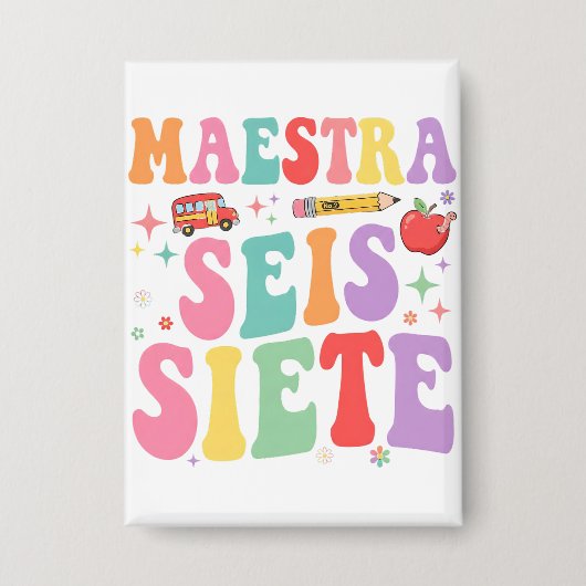 Maestra Seis Siete Retro Teacher Cute Spanish Button (Voorkant)