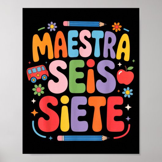Maestra Seis Siete Teacher Fun School Kids Poster (Voorkant)