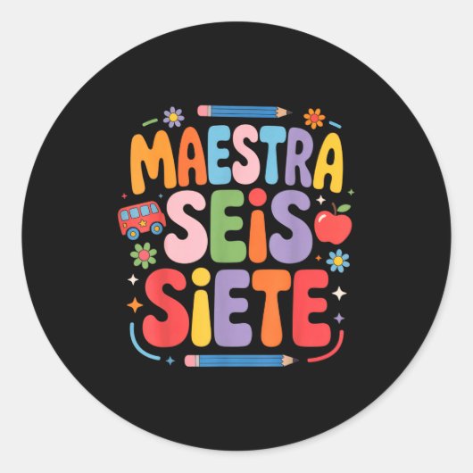 Maestra Seis Siete Teacher Fun School Kids  Ronde Sticker (Voorkant)