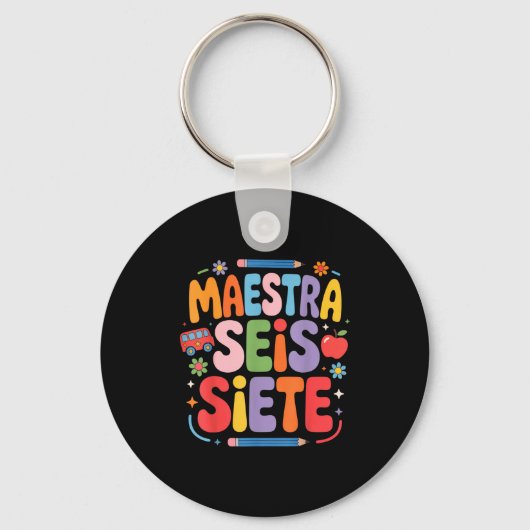 Maestra Seis Siete Teacher Fun School Kids  Sleutelhanger (Voorkant)
