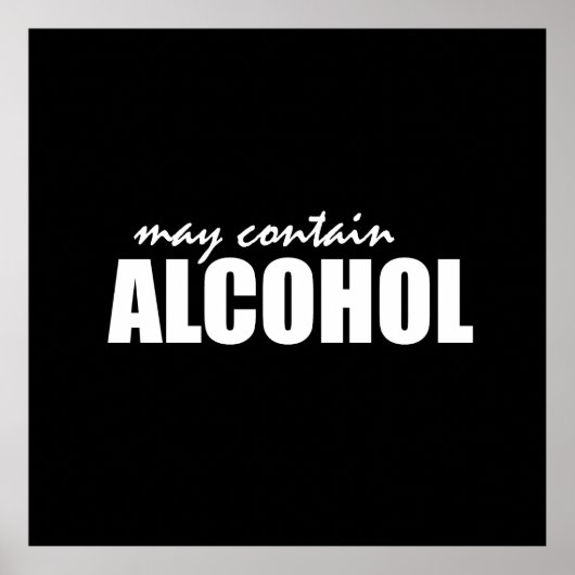Mag alcohol bevatten poster (Voorkant)