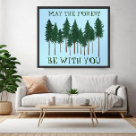 Mag het bos met je zijn de BOMEN TE BEWAREN? Poster<br><div class="desc">Voeg je eigen tekst toe, verander ook de achtergrondkleur. Selecteer de afdrukgrootte met behulp van de vervolgkeuzelijst hierboven, en u kunt klikken op de knop "ontwerp bewerken" om de illustratie aan te passen aan elk formaat papier. Koop een eenvoudig poster of een volledig ingelijste en gematteerde versie! Bedankt voor het...</div>