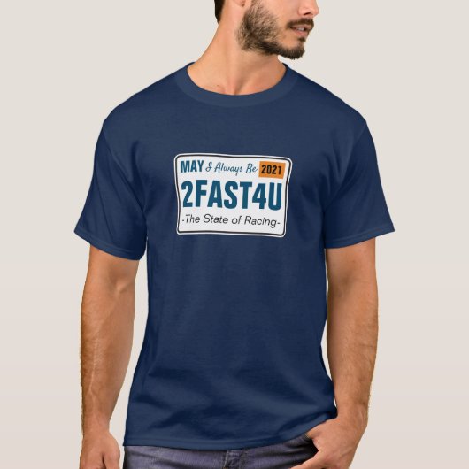 Mag ik altijd 2FAST4U-races met T-shirt zijn (Voorkant)
