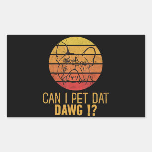 Mag ik dat Dawg Bulldog Funny Dog Lover Gifts pett Rechthoekige Sticker