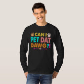 Mag ik dat Dawg Dog? T-shirt (Voorkant volledig)