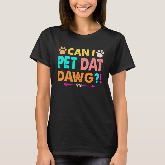 Mag ik dat Dawg Dog? T-shirt (Voorkant)
