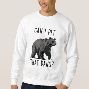 Mag ik die hond aaien? Beer Meme Grappige Hond Trui