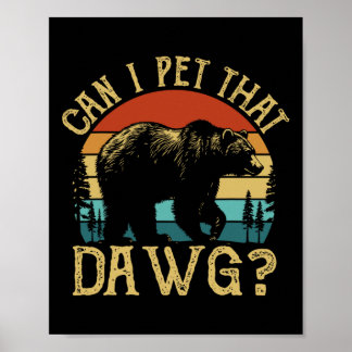 Mag ik die hond aaien Funny Dawg Beer Meme Camping Poster