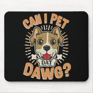 Mag ik die hond aaien muismat