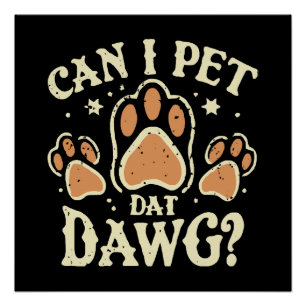 Mag ik die hond aaien perfect poster