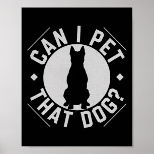 Mag ik die hond een grappige hondenliefhebber late poster
