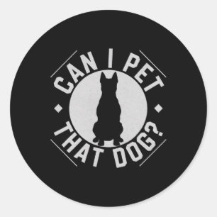 Mag ik die hond een grappige hondenliefhebber late ronde sticker