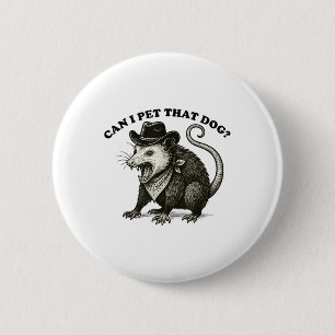 Mag ik die hond Meme Dierenvriend Funny Opossum Ronde Button 5,7 Cm