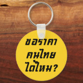 Mag ik een Thaise prijs? ♦ Geschreven in Thai Scri Sleutelhanger (Voorkant)