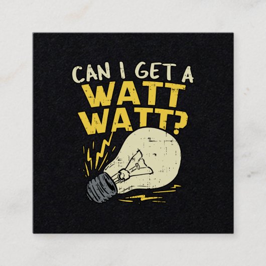 Mag ik een watt? Elektrisch cadeau voor elektricie Vierkante Visitekaartje (Voorkant)