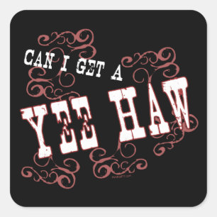 Mag ik een Yee Haw stickers? Vierkante Sticker