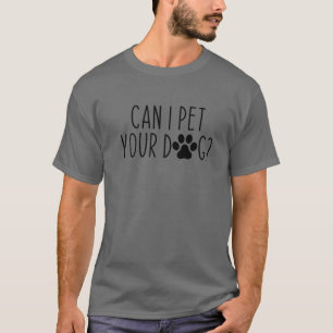 Mag ik je hond eten? Funny Dog Lovers mam Dad Funn T-shirt