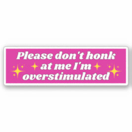 MAG IK ME NIET OVERSTIMULEREN. STICKER