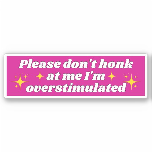MAG IK ME NIET OVERSTIMULEREN. STICKER (Voorkant)