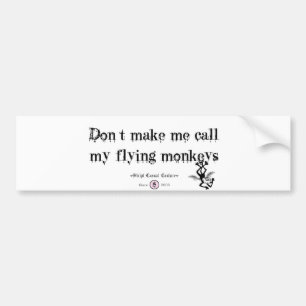 MAG IK MIJN VLIEGMONKEYS NIET NOEMEN BUMPERSTICKER