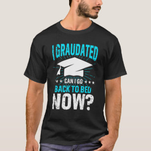 Mag ik terug naar bed Afstuderen voor haar? T-shirt