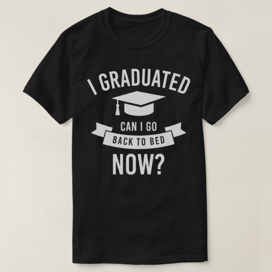 Mag ik terug naar Bed Now Afstuderen Gi? T-shirt (Design voorkant)