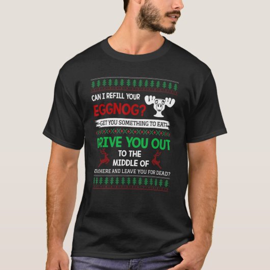 Mag ik uw Eggnog kerstvakantie citaat hervullen? T-shirt (Voorkant)