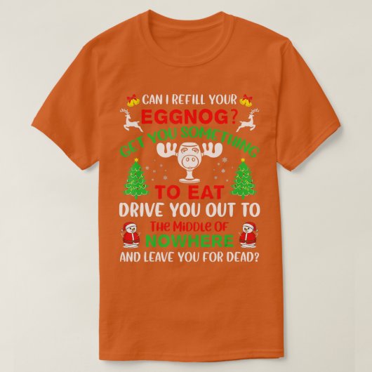 Mag ik uw Eggnog kerstvakantie citaat hervullen? T-shirt (Design voorkant)