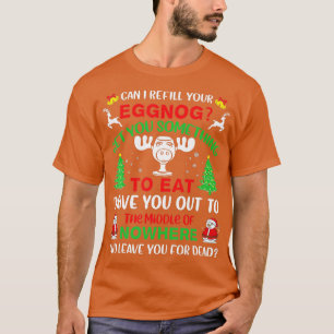 Mag ik uw Eggnog kerstvakantie citaat hervullen? T-shirt
