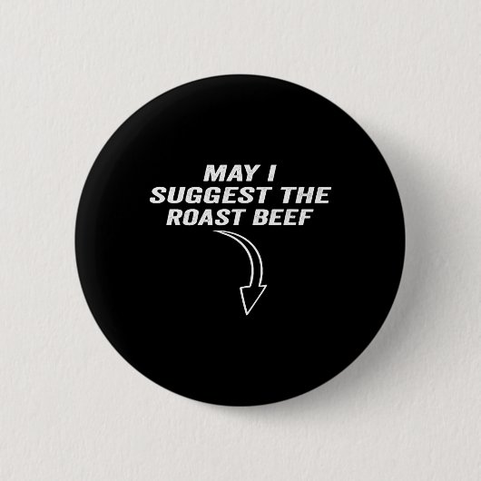 Mag ik voorstellen dat het gebraden rundvlees grap ronde button 5,7 cm (Voorkant)