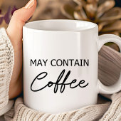 Mag Koffie Bevatten - Typografie Script Citaat Koffiemok